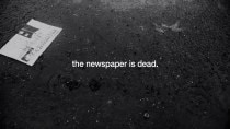 The newspaper is dead.