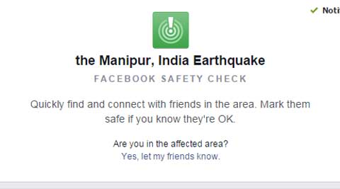Facebook activates safety check tool for Manipur earthquake