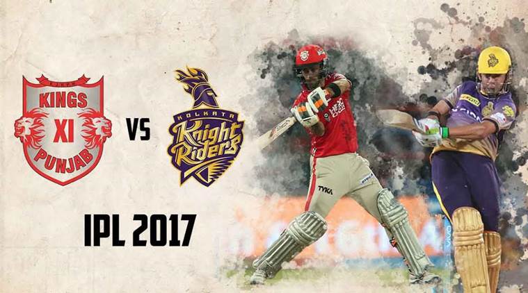 IPL 2017 Live Score KKR Vs KXIP Kolkata Knight Riders Face Kings XI