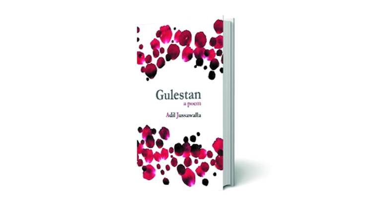  Gulestan: A Poem,  Gulestan: A Poem book review, good poem books, Adil Jussawalla, Adil Jussawalla poems