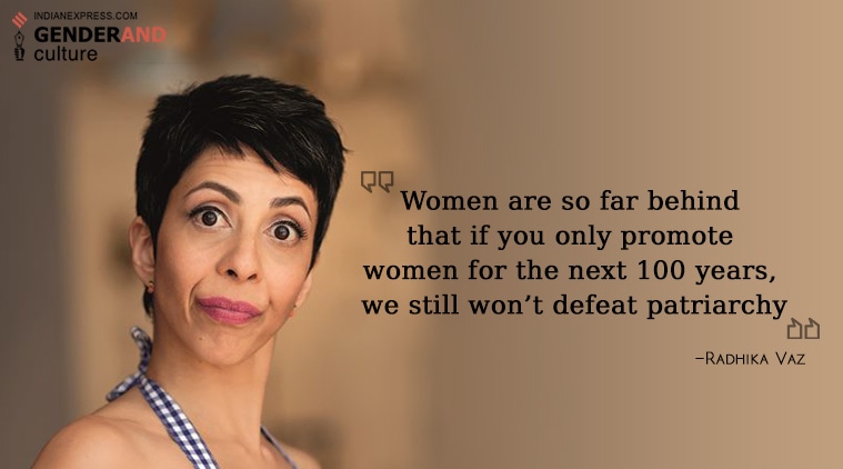  Kaneez Surka, Neeti Palta, Radhika Vaz, stand up comedy, feminism, india feminism, indian express gender series