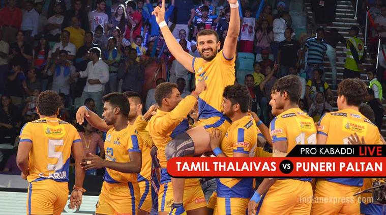 Pro Kabaddi, Pro Kabaddi 2017, Pro Kabaddi Live Score, Pro Kabaddi Live, Pro Kabaddi Live Streaming, Kabaddi Live, Kabaddi Live Score, Kabaddi Live Streaming, Pro Kabaddi Today's Match, Tamil Thalaivas vs Puneri Paltan