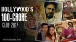 Bollywood box office report: Films that entered Rs 100 crore club in 2017