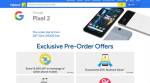 Google Pixel 2, Pixel 2 XL India pre-orders start tonight: Here’s a list of offers on Flipkart