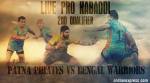 Pro Kabaddi Live: Patna Pirates vs Bengal Warriors