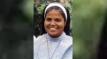 Killed in 1995, Kerala-born nun Rani Maria declared ‘Blessed’ by Vatican
