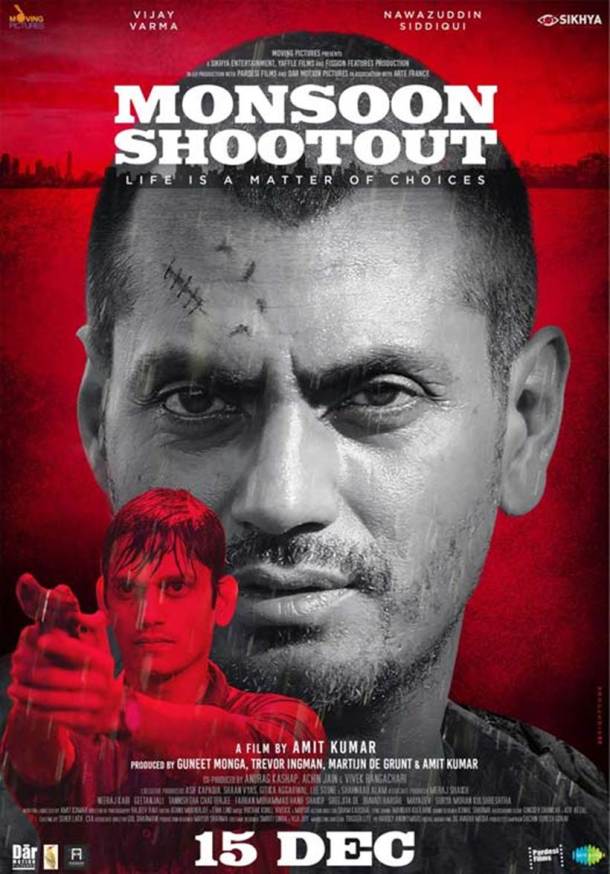 nawazuddin siddiqui monsoon shootout release date