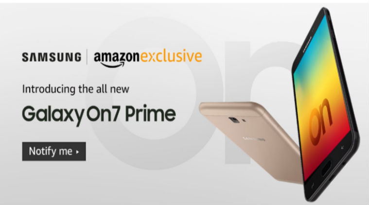 Samsung Galaxy On7 Prime, Samsung On7 Prime launch, Samsung Galaxy On7 Prime India launch, Amazon India, Samsung Galaxy On7 Prime price in India, Samsung Galaxy On7 Prime features, Samsung Galaxy On7 Prime specifications