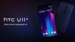 HTC U11+ with 6-inch 18:9 display, Snapdragon 835 SoC launched in India: Price, specifications
