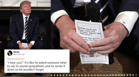 Donald Trump’s ‘I hear you’ tip card during listening sessions with Florida shooting survivors angers Twitterati