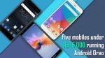 Top 5 Android Oreo phones for under Rs 15,000: Nokia 6 to Xiaomi Mi A1 to Honor 9 Lite