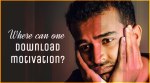 'Where can one download motivation?' : 15 quotes that will speak to you today