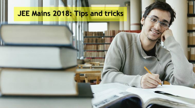 JEE Mains 2018, JEE Mains preparation, JEE Mains tips