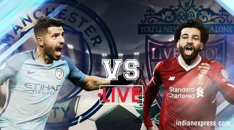 Manchester City vs Liverpool Live score Live streaming Champions League
