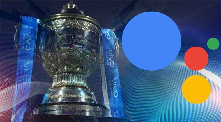 google assistant, ipl , ipl 2018, assistant, google, google assistant tips and tricks, google assistant tricks ipl 2018