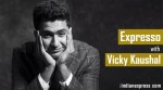 Expresso Season 2, Episode 3: Acting is a practising art, it is a privilege, says Vicky Kaushal