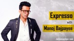 Expresso Season 2, Episode 4: Manoj Bajpayee - Destiny’s Child