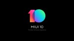 Xiaomi's MIUI 10 is here: The full list of phones which will get the update