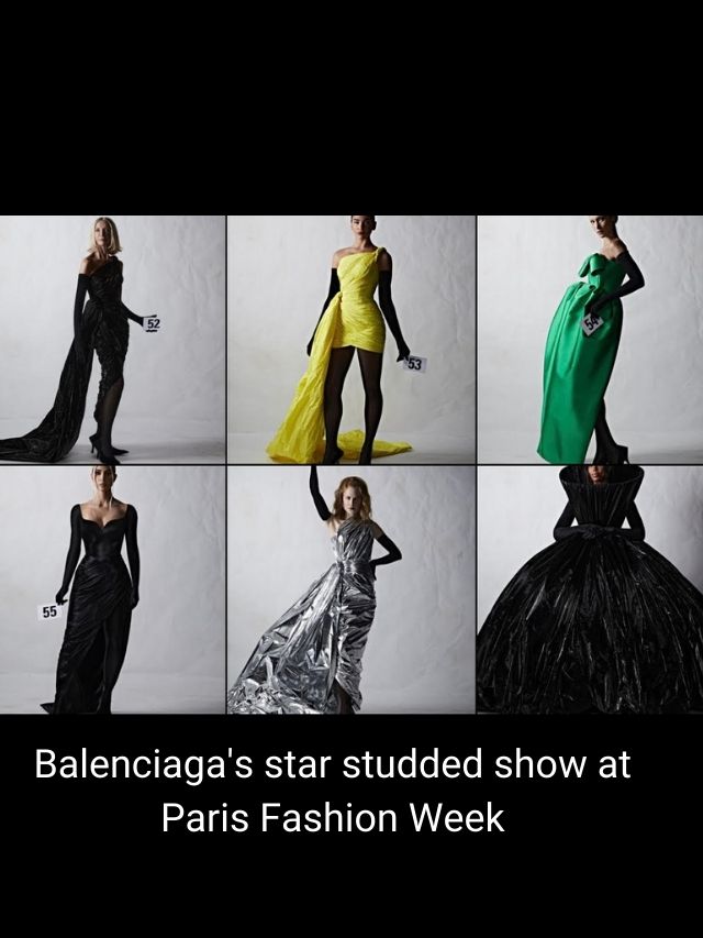 Balenciagas Star Studded Show At Paris Fashion Week The Indian Express
