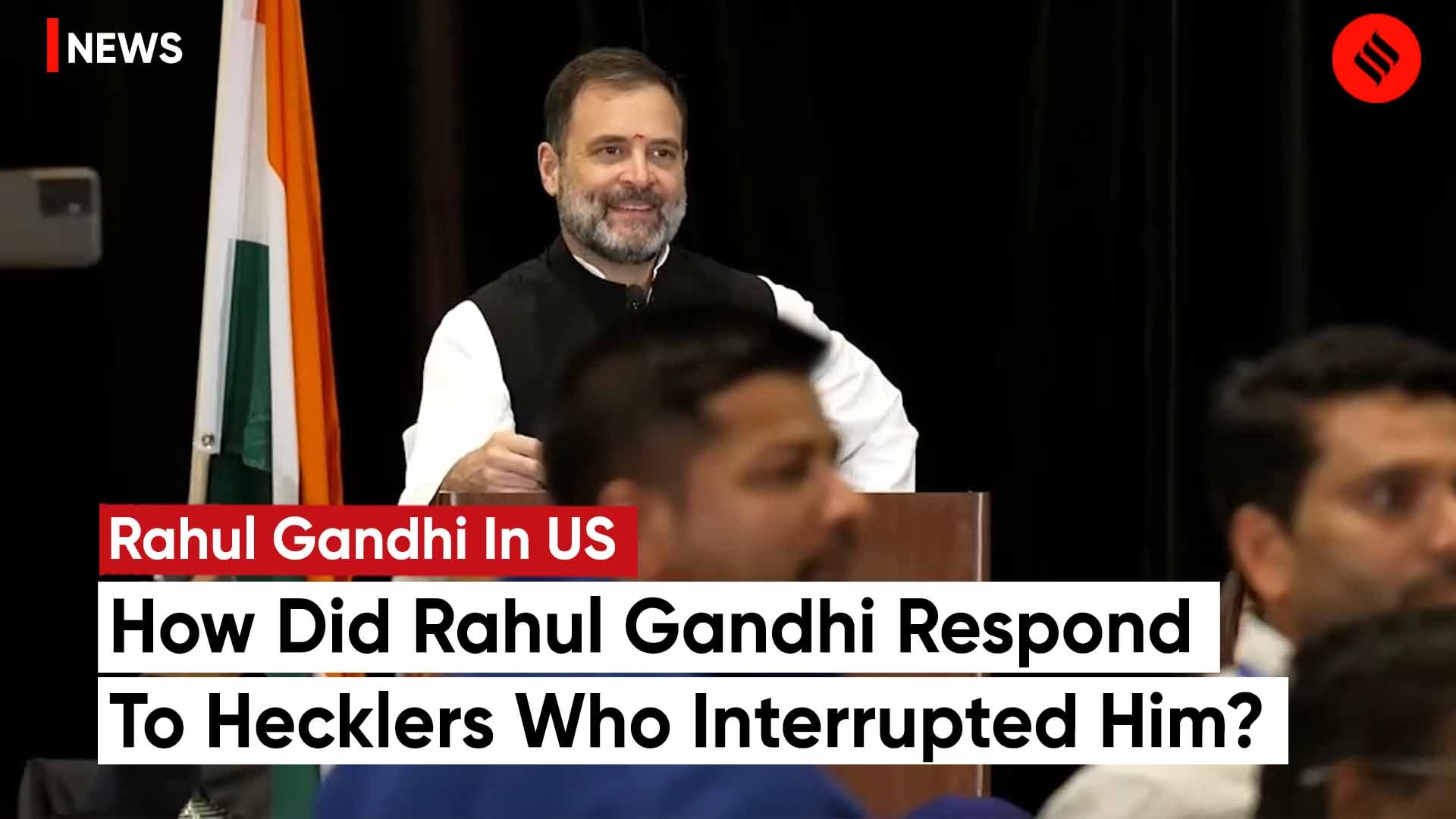 Rahul Gandhi Heckled During Speech In San Francisco Hits Back Mohabbat