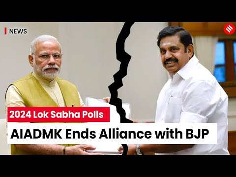 Breaking Aiadmk Cuts Ties With Bjp Led Nda Before Lok Sabha Polls