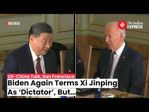 China Us Meeting Joe Biden Reiterates Dictator Label For Xi Jinping