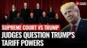 US SC Raises Tough Questions on Trump’s Sweeping Tariffs: A Legal Showdown Over Presidential Power