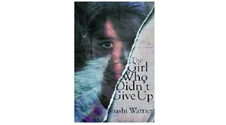 The Girl Who Didn’t Give Up, Shashi Warrier, Book review, Book reviews, indian express Book review, indian express