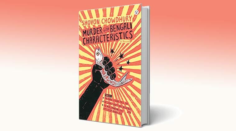 shovon chowdhury, shovon chowdhury books, shovon chowdhury book review, murder with bengali characteristics, book review