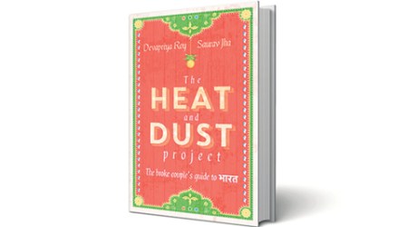 The Heat and Dust Project, The Heat and Dust Project book, The Heat and Dust Project book review, Devapriya Roy, Saurav Jha