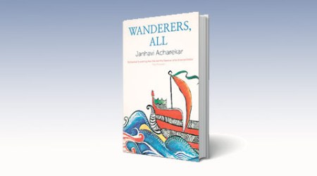 book review, wanderers all, wanderers all book review, Jahnavi Acharekar , Jahnavi Acharekar book, Jahnavi Acharekar book review, indian express book review