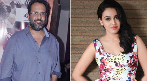 Aanand L. Rai to present Swara Bhaskar-starrer
