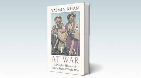book-review-the-raj-at-war-a-people-s-history-of-india-s-second