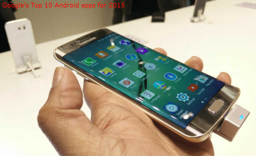 Android, Google, Android apps, best android app, best android apps of 2015, top 10 android apps, best of 2015 android app, google android apps, technology news