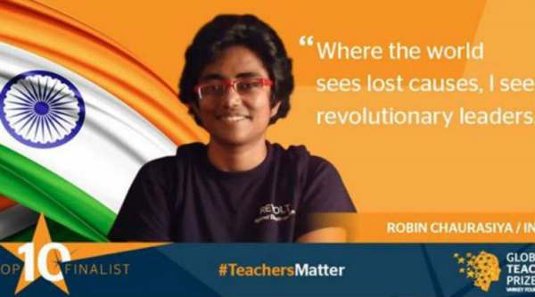 Global Teacher Award, Robin Chaurasiya, robin Kranti, girl trafficking, india global winner, teacher award, Varkey Foundation, sunny varkey