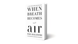 When Breath Becomes Air, Paul Kalanithi, Bodley Head, book review, indian express book review