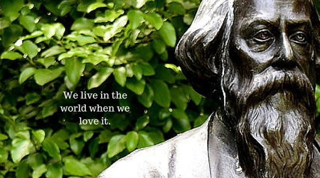 Rabindranth Tagore, Rabindranath Tagore death anniversary, Rabindranath Tagore quotes, words of wisdom by Rabindranath Tagore, quotes by Rabindranath Tagore
