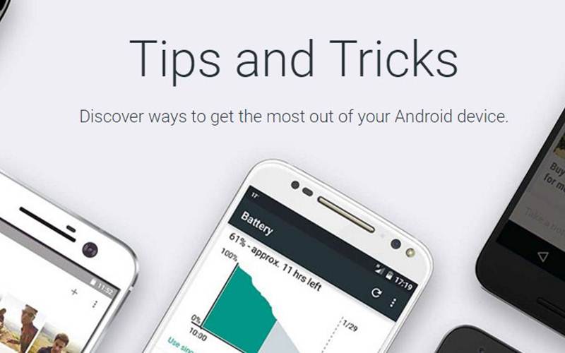 Google finally has official Android Tips and Tricks Technology News