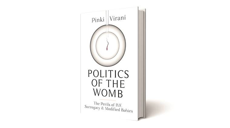 Pinki Virani, Politics of the Womb: The Perils of IVF, Surrogacy and Modified Babies, Surrogacy, Surrogacy books, Pinki Virani books