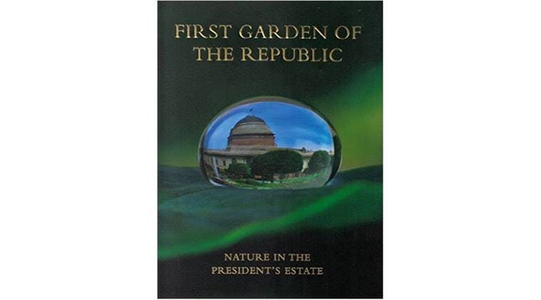 rashtrapati bhavan, rashtrpati bhavan garden, official garden, first garden of the republic, books news, book reviews, indian express
