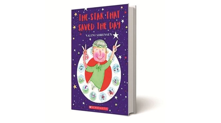 The Star That Saved The Day, Nalini Sorensen, Scholastic, book review, indian express book review, indian express