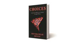 Choices: Inside the Making of India’s Foreign Policy, Shivshankar Menon, book review, indian express book review