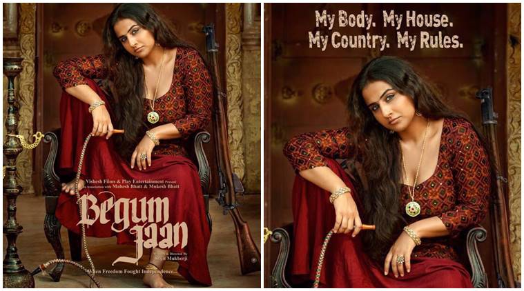 Begum Jaan First Poster Vidya Balan Plays A Brothel Owner And Owns The