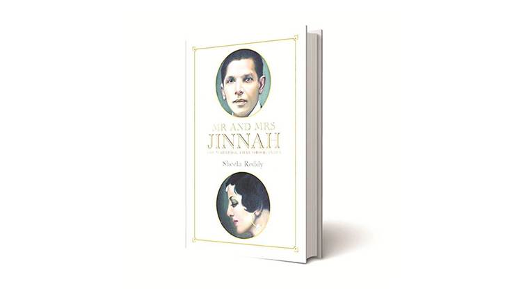 sheela reddy, sheela reddy books, Mr. and Mrs. Jinnah: The Marriage that Shook India , sheela reddy book review, Mr. and Mrs. Jinnah book review, lifestyle, Mohammed Ali Jinnah story, young Parsi heiress, Ruttie Petit story