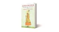 Aurangzeb: The Man and the Myth, Audrey Truschke, penguin book, book review, indian express news