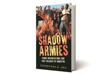 Shadow Armies, Shadow Armies: Fringe Organisations and Foot Soldiers of Hindutva, Dhirendra K Jha, Hindutva, hindutva army, pansare murder, pehlu khar, akhlaq, cow vigilantes, Indian Express