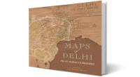 Maps of Delhi, Maps of Delhi book, Pilar Maria Guerrieri, Guerrieri Delhi maps, Mughal rule Delhi, Delhi history, Lyutens Delhi, Book review, Indian Express