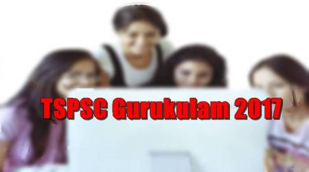 tspsc, tspsc.gov.in, TSPSC Gurukulam hall ticket 2017, TSPSC Gurukulam, tspsc teacher recruitment 2017, www.tspsc.gov.in, TSPSC recruitment, TSPSC teacher jobs, Ttelangana jobs, govt jobs, indian express