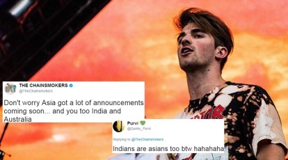 The Chainsmokers don't seem to know India is in Asia; Twitterati