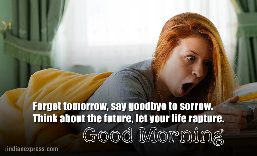 weekday thoughts, annoying messages, annoying good morning messages, good morning greetings, indian express, indian express news
